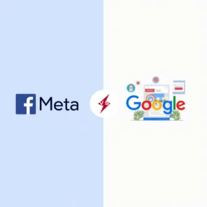 Google ads vs Meta ads the smart choice of your brand